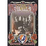 A Long Strange Trip: The Inside History of the Grateful Dead