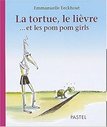 La  tortue, le lièvre et les pom pom girls
