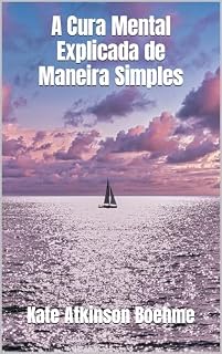 Livro A Cura Mental Explicada de Maneira Simples