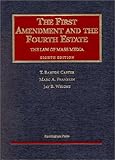 First Amendment and Fourth Estate, Carter, T. Barton and Franklin, Marc A., 1587780569