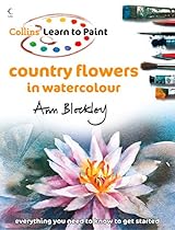 Country Flowers in Watercolour (Collins Learn to Paint)