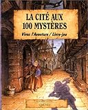 La Cité aux 100 mystères by 