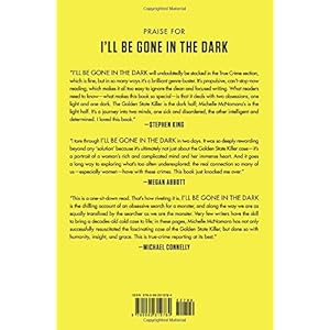 I'll Be Gone in the Dark: One Woman's Obsessive Search for the Golden State Killer