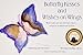 Butterfly Kisses and Wishes on Wings- When someone you love has cancer...a hopeful. helpful book for kids