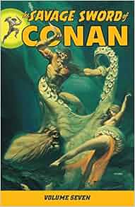 Savage Sword Of Conan Volume 7 Chris Claremont Various