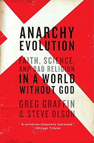 Download Anarchy Evolution: Faith, Science, and Bad Religion in a World Without God PDF