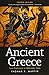 Ancient Greece: From Prehistoric to Hellenistic Times by Thomas R. Martin