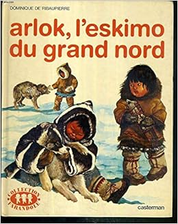 couverture de : Arlok, l'eskimo du grand nord