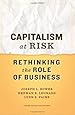 Capitalism At Risk Rethinking The Role Of Business