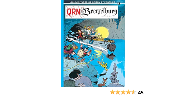 Amazon Com Spirou Et Fantasio Tome 18 Qrn Sur Bretzelburg Spirou Et Fantasio 18 French Edition Franquin Greg Franquin Books