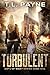 Turbulent: A Post Apocalyptic EMP Survival Thriller (Days of Want Series Book 1) by T. L. Payne