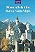 Munich & the Bavarian Alps (Travel Adventures) by Krista Dana