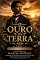 Livro O OURO DA TERRA : A FAZENDA SILENCIOSA