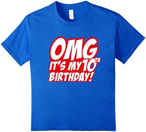 unisex-child OMG ITS MY 10TH BIRTHDAY TSHIRT 12 Royal Blue