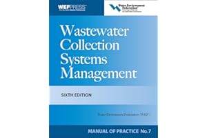 Wastewater Collection Systems Management MOP 7, Sixth Edition (Water Resources and Environmental Engineering Series)