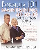 Formula 101: Mastering 40-30-30 Nutrition for Life