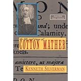 The Life and Times of Cotton Mather