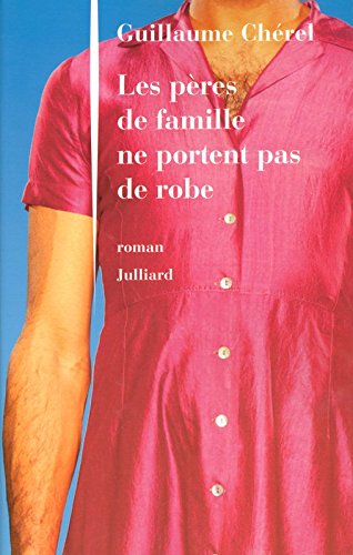 Les  pères de famille ne portent pas de robe
