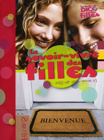 La savoir-vivre des filles (French Edition) by (Paperback)