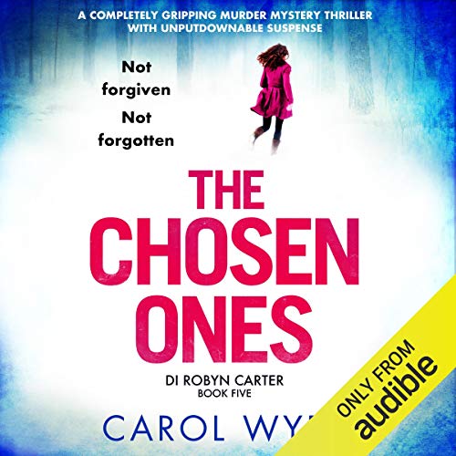 [Best] The Chosen Ones: Detective Robyn Carter, Book 5 [K.I.N.D.L.E]