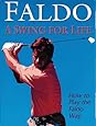 Faldo: A Swing for Life