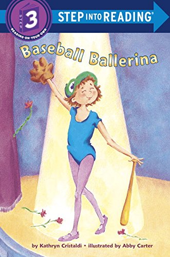 Baseball Ballerina (Step into Reading, Step 3) 0679840257 Book Cover