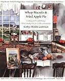 Whop Biscuits & Fried Apple Pie: Cooking with Gatlinburg's Great Smoky Arts & Crafts Community by