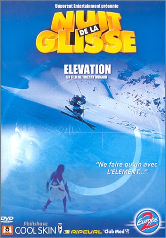 La Nuit De La Glisse 2001/2002 - Elevation