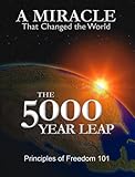 The 5000 Year Leap: A Miracle that Changed the World, Principles of Freedom 101
