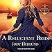 A Reluctant Bride: Bride Ships, Book 1 by
