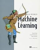 Real-World Machine Learning Real-World Machine Learning