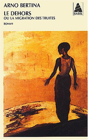 Le  dehors ou La migration des truites