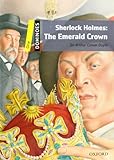 Dominoes: Level 1: 400-Word Vocabulary Sherlock Holmes: The Emerald Crown (Dominoes, Level One) by