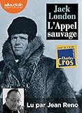 L'Appel Sauvage - Nouvelle Traduction de l'Appel de la Foret by London Jack