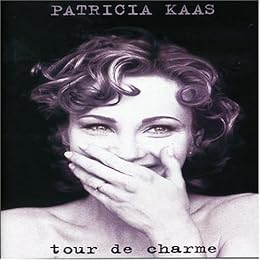 Kaas, Patricia - Tour De Charme