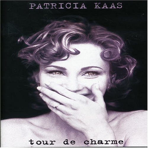 Kaas, Patricia - Tour De Charme