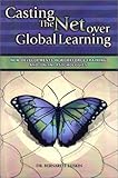 Casting the Net over Global Learning : New Developments in Workforce and Online Psychologies, Luskin, Bernard J., 1580001068