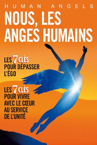 Nous, les Anges Humains (French Edition) by Human Angels