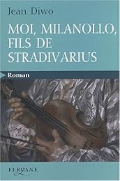 Moi, Milanollo, fils de Stradivarius