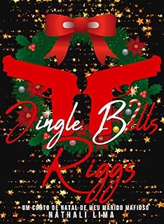Livro Jingle Bells Riggs: Especial de Natal de Meu Marido Mafioso.