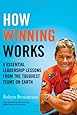 How Winning Works: 8 Essential Leadership Lessons from the Toughest Teams on Earth