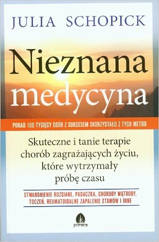 nieznana medycyna julia schopick