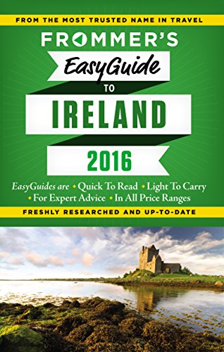 Frommer's EasyGuide to Ireland 2016 (Easy Guides) by Jack Jewers