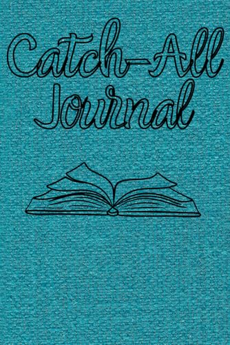 Catch-All Journal: A Notebook for Capturing Quotes, Ideas, and Everyday Inspira…