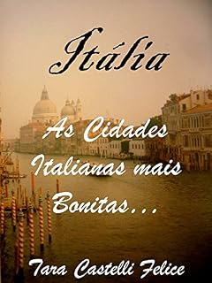 Livro Itália - As Cidades Italianas mais Bonitas