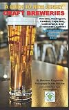 A Guide to New Jersey Craft Breweries: South Jersey Edition, second edition