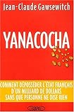Yanacocha : Une montagne d'or volée à la France by