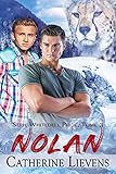 Nolan (Whitedell Pride t. 3) (French Edition) by Catherine Lievens, Bénédicte Girault