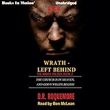 Wrath - Left Behind: Wrath Series, Book 2 by