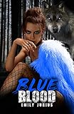 BLUE BLOOD (French Edition) by EMILY JURIUS